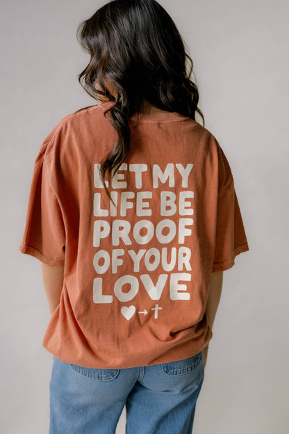 Proof Of His Love Tee